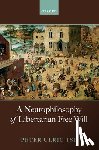 Tse, Prof Peter Ulric (Professor of Cognitive Neuroscience - A Neurophilosophy of Libertarian Free Will