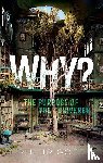 Goff, Philip (Professor of Philosophy - Why? The Purpose of the Universe