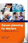 Elton, Dr Caroline (Associate Professor of Medical Education and Careers Lead, Elton, Dr Naomi (Systemic Therapist and Retired Consultant Psychiatrist - Career planning for doctors