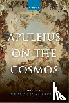 Boys-Stones, George - Apuleius on the Cosmos