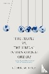 Koch, Dr Cedric M. (Policy Advisor on International Economic Policy - 'The People' vs. the Liberal International Order?