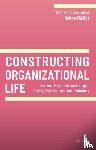 Lawrence, Thomas B. (Professor of Strategy, Phillips, Nelson (Vice Chair for Academic Technology Management in the College of Engineering - Constructing Organizational Life
