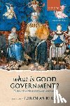 Kirby, Nikolas - What is Good Government?