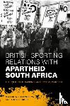 Llewellyn, Matthew P. (Professor, Rider, Toby C. (Professor - British Sporting Relations with Apartheid South Africa