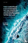 Zhang, Yaning (Assistant Professor of International Politics - The European Commission's Toleration of Noncompliance with EU Law