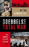 Longerich, Peter (Former Professor of Modern German History - Goebbels and 'Total War'