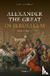 Amitay, Ory (Senior Lecturer - Alexander the Great in Jerusalem