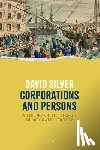 Silver, David (Chair in Business and Professional Ethics - Corporations and Persons