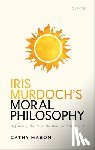 Mason, Cathy (Associate Professor - Iris Murdoch's Moral Philosophy