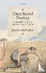 Metcalf, James (Lecturer in Eighteenth-Century English Literature - Churchyard Poetics
