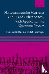 Goldstein, Stanislaw (Professor, Labuschagne, Louis (Director: Focus Area for Pure and Applied Analytics - Noncommutative measures and Lp and Orlicz Spaces, with Applications to Quantum Physics
