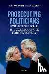 van Spanje, Joost (Professor of Political Science, Azrout, Rachid (Assistant Professor of Political Communication - Prosecuting Politicians for Hate Speech and the Consequences for Democracy
