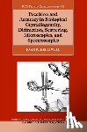 Helliwell, John R. (Emeritus Professor - Precision and Accuracy in Biological Crystallography, Diffraction, Scattering, Microscopies, and Spectroscopies