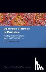 Kamal, Daanika (Lecturer in Law - Domestic Violence in Pakistan