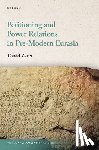 Zaret, David - Petitioning and Power Relations in Pre-Modern Eurasia