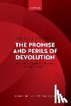 Horowitz, Donald L. (James B. Duke Professor of Law and Political Science Emeritus - The Promise and Perils of Devolution
