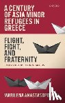 Anastasopoulou, Marilena (Lecturer in History - A Century of Asia Minor Refugees in Greece