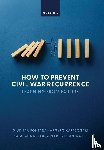 Fontana, Giuditta (Associate Professor in International Security, Kartsonaki, Argyro (Senior Researcher, Neudorfer, Natascha S. (Professor of Political Economy, Wolff, Stefan (Professor of International Security - How to Prevent Civil War Recurrence