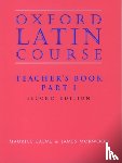 Balme, Maurice, Morwood, James - Oxford Latin Course: Part I: Teacher's Book