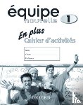 Bourdais, Daniele, Finnie, Sue - Equipe nouvelle: Part 1: En Plus Workbook