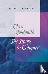 Maybank, Diane - New Oxford Student Texts: Goldsmith: She Stoops to Conquer
