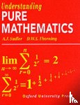 Sadler, A. J., Thorning, D. W. S. - Understanding Pure Mathematics
