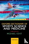 Kent, Michael (Former Head of the Centre for Applied Zoology - Oxford Dictionary of Sports Science and Medicine