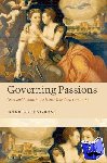 Greengrass, Mark (Professor of Early Modern History, University of Sheffield) - Governing Passions - Peace and Reform in the French Kingdom, 1576-1585