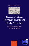 Malcolm, Noel (Senior Research Fellow, All Souls College, Oxford) - Reason of State, Propaganda, and the Thirty Years' War - An Unknown Translation by Thomas Hobbes