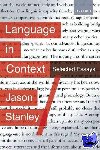 Stanley, Jason (Rutgers University, New Jersey) - Language in Context - Selected Essays