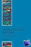 Keown, Michelle (, Lecturer in English Literature, University of Edinburgh) - Pacific Islands Writing - The Postcolonial Literatures of Aotearoa/New Zealand and Oceania