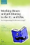  - Working Hours and Job Sharing in the EU and USA - Are Europeans Lazy? Or Americans Crazy?