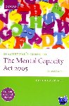 Bartlett, Peter (Nottingham Healthcare NHS Trust Professor of Mental Health Law, University of Nottingham) - Blackstone's Guide to the Mental Capacity Act 2005