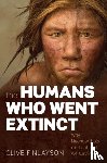 Finlayson, Clive (Director of the Gibraltar Museum and Adjunct Professor at the University of Toronto) - The Humans Who Went Extinct