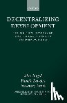 Angell, Alan (, Lowden, Pamela, Thorp, Rosemary ( - Decentralizing Development