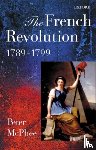 McPhee, Peter ( - The French Revolution, 1789-1799