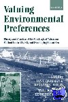  - Valuing Environmental Preferences - Theory and Practice of the Contingent Valuation Method in the US, EU , and developing Countries