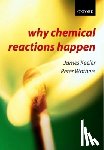 Keeler, James (, Wothers, Peter ( - Why Chemical Reactions Happen