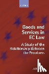 Snell, Jukka ( - Goods and Services in EC Law