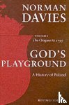 Davies, Norman ( - God's Playground A History of Poland