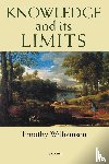 Williamson, Timothy (Wykeham Professor of Logic - Knowledge and its Limits