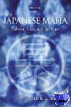Hill, Peter B. E. (University of Oxford) - The Japanese Mafia - Yakuza, Law, and the State