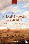 Hoyle, R. W. (Professor of Rural History - The Pilgrimage of Grace and the Politics of the 1530s