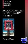 Roche, Declan (, lecturer in Law, London School of Economics and Political Science) - Accountability in Restorative Justice
