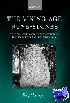Sawyer, Birgit (, Professor of History, Norges Teknisk-Naturvitenskapelige Universitet, Trondheim) - The Viking-Age Rune-Stones