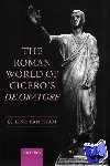 Fantham, Elaine (Giger Professor of Latin Emerita, Princeton University) - The Roman World of Cicero's De Oratore