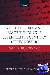 Hunneyball, Paul M. (, Senior Research Fellow, History of Parliament Trust, London) - Architecture and Image-Building in Seventeenth-Century Hertfordshire