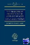 Carruthers, Janeen M. (Lecturer in Private Law, University of Glasgow) - The Transfer of Property in the Conflict of Laws - Choice of Law Rules in Inter Vivos Transfers of Property