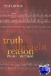 Burge, Tyler (, Department of Philosophy, University of California, Los Angeles) - Truth, Thought, Reason - Essays on Frege