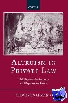 Kortmann, Jeroen (, Attorney at Law at Stibbe, Amsterdam, and a member of the Amsterdam Bar) - Altruism in Private Law - Liability for Nonfeasance and Negotiorum Gestio
